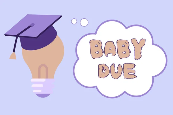 Szóírás üzenet Baby Due. Üzleti koncepció hamarosan megszületik Eljegyzés alatt, mint az idő Várható, hogy készen áll 3D Graduation Cap gondolkodás Pihenés izzó üres felhőalapú gondolat buborék. — Stock Fotó