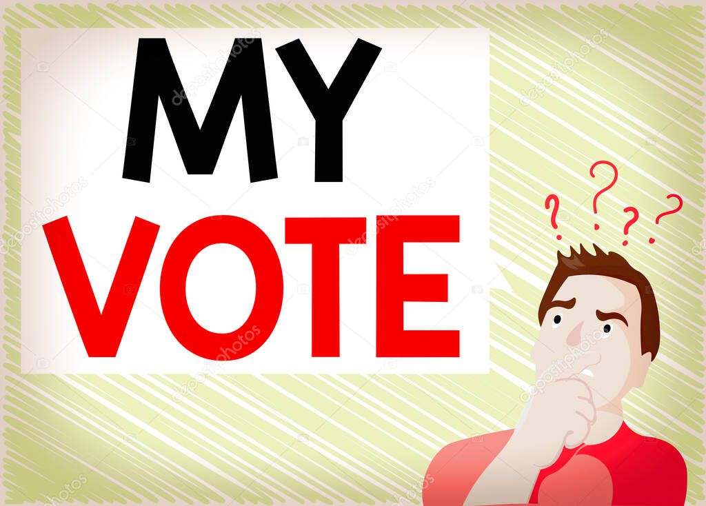 Word writing text My Vote. Business concept for the act of showing your choice or opinion in an election or meeting Man Expressing Confused Hand on Mouth Question Mark icon Blank Text Bubble.