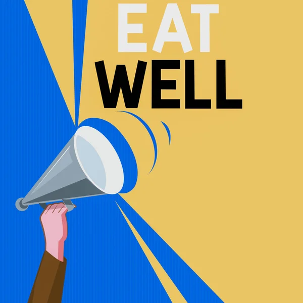 Texto de escritura de palabras Come bien. Concepto de negocio para la práctica de comer solo alimentos que están enteros y no procesados Análisis de Hu Mano Subiendo Megáfono con Rango de Sonido de Volumen Potencia de Lanzamiento . — Foto de Stock