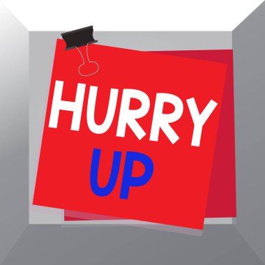 Acele et 'i gösteren kavramsal el yazısı. İş fotoğrafı sergisi birilerinden çok hızlı bir iş yapmasını istiyor. Hadi gidelim. Kağıt yapıştırıcıya sıkıştı..