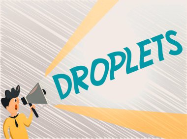 Kelime yazma metni damlacıkları. Sıvının çok küçük bir damlası için iş konsepti, belirli ıslak yerlerde bulunabilir. Adam, Uzatılmış Ses Perdesi Gücü ile Konuşan Megafon 'u tutuyor..