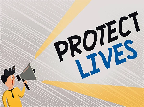Word writing text Protect Lives. Business concept for to cover or shield from exposure injury damage or destruction Man Standing Talking Holding Megaphone with Extended Volume Pitch Power.