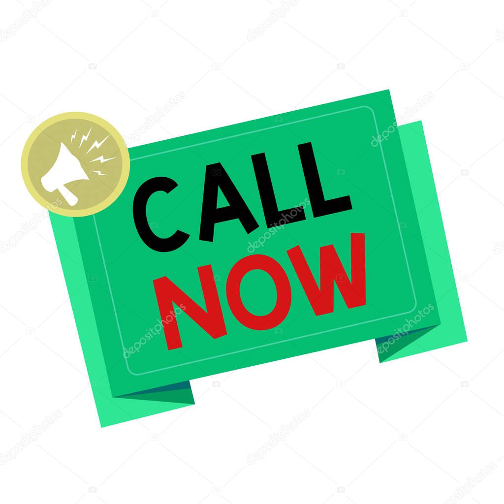 Writing note showing Call Now. Business photo showcasing To immediately contact a demonstrating using telecom devices with accuracy Megaphone Shouting in circle and Tilting Blank Folded Strip.