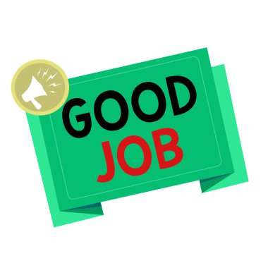 İyi İş 'i gösteren bir not yazıyorum. İş fotoğraflarının sergilenmesi, sıkı çalışması için birini cesaretlendirir. Kazanmak için ya da Megaphone 'un başarısı için. Çember şeklinde bağırması ve Boş Şerit Eğilimi..