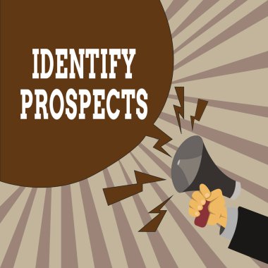 El yazısı metni Prospects tanımla. Muhtemel müşteri ideali müşteri adayı bağışçılar Erkek Hu Analizi El Tutma Megafonu Bağırma ve Boş Konuşma Balonu.