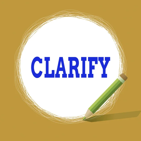 Scrierea conceptuală a mâinilor arată Clarify. Prezentarea fotografiilor de afaceri Faceți o declarație sau o situație mai puțin confuză și mai ușor de înțeles Scribbling-ul liniilor circulare Folosind creionul White Solid Circle . — Fotografie, imagine de stoc