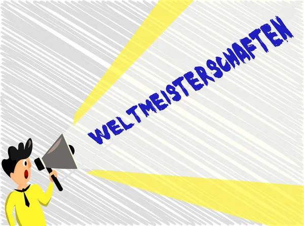 Word writing text Weltmeisterschaften. Business concept for World Championships World Cup of Sporting Competitions Man Standing Talking Holding Megaphone with Extended Volume Pitch Power.