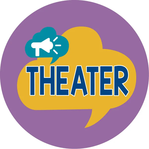 Textschild mit Theater. Konzeptionelle Foto Gebäude oder Außenbereich, in dem Theaterstücke und dramatische Darbietungen Megaphon in Speech Bubble Ankündigung Text Ballon Overlay Inside Circle. — Stockfoto