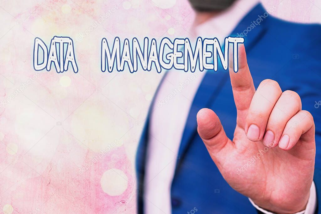 Text sign showing Data Management. Conceptual photo The practice of organizing and maintaining data processes.