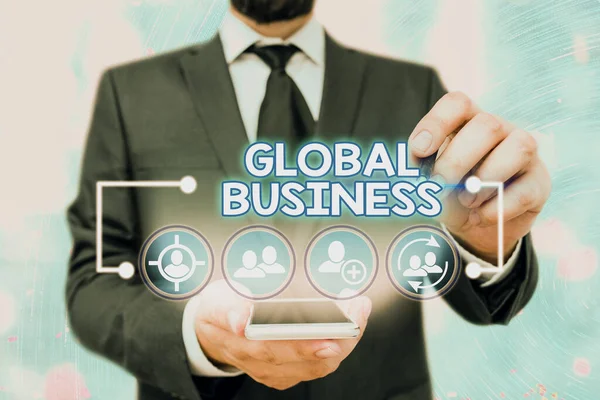 Texte manuscrit Global Business. Concept signifiant Commerce et système d'affaires une entreprise faisant à travers le monde . — Photo