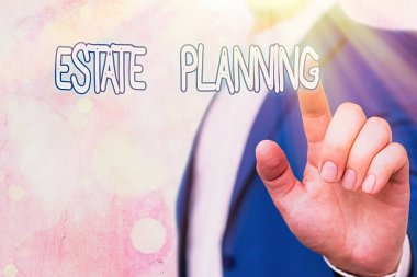 Text sign showing Estate Planning. Conceptual photo The management and disposal of that an individual s is estate. clipart