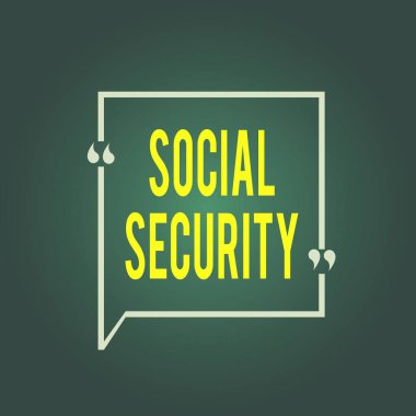 Sosyal Güvenlik 'i gösteren bir mesaj. Geliri yetersiz ya da sıfır olan devletin kavramsal fotoğraf yardımı Boş Kare Sınır Ana Hattı Tırnak içinde Tırnak içinde Noktalama İşareti Bubble.