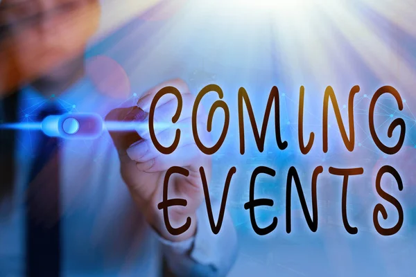 Writing note showing Coming Events. Business photo showcasing Happening soon Forthcoming Planned meet Upcoming In the Future. — Stock Photo, Image