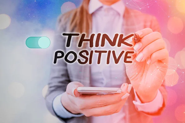 Text sign showing Think Positive. Conceptual photo The tendency to be positive or optimistic in attitude.