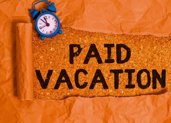 Text sign showing Paid Vacation. Conceptual photo Sabbatical Weekend Off Holiday Time Off Benefits.