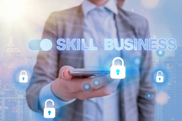 Signo de texto que muestra Skill Business. Foto conceptual Capacidad para manejar empresas Experiencia intelectual . —  Fotos de Stock