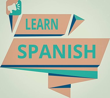 Conceptual hand writing showing Learn Spanish. Business photo showcasing Translation Language in Spain Vocabulary Dialect Speech Quadrangular Abstract Shape Horizontal Graphic Megaphone. clipart