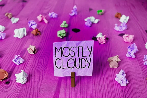 Handstilstextskrivning Mestadels Cloudy. Begreppet som betyder Skuggig Vaporous Foggy Fluffy Nebulous Moln Skyscape. — Stockfoto