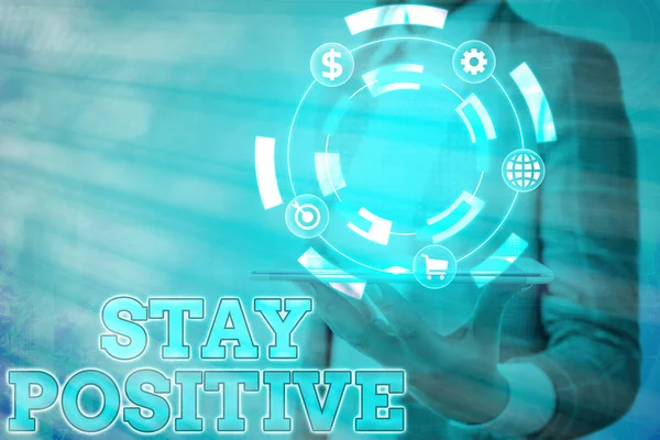 Znak s textem: Zůstaň pozitivní. Konceptuální fotografie Zapojte se do povznášejících myšlenek Buďte optimističtí a skuteční. — Stock fotografie