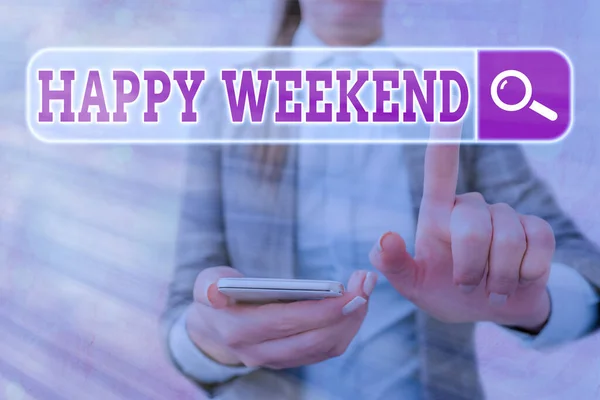 Handstilstext skriver Happy Weekend. Begreppet mening Glad vilodag Tid för inget kontorsarbete Utgifter semester. — Stockfoto