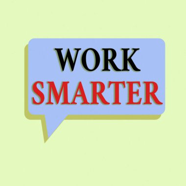 Çalışma Akıllılığını gösteren bir not yazıyorum. İş fotoğraflarının verimliliği işinizde akıllıca davranın Başarılı stratejiler yapın Dikdörtgen Konuşma Baloncuğu Solid Rengi ve Gölge Görsel İfadesi.