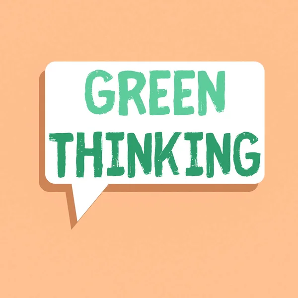 Handwriting text writing Green Thinking. Concept meaning Taking ction to make environmental responsibility a reality Rectangular Speech Bubble in Solid Color and Shadow Visual Expression.