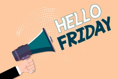 Merhaba Cuma 'yı gösteren kavramsal el yazısı. İş fotoğrafı metni, ilk haftadan itibaren mutluluğu ifade etmek için kullanılır. Yarı Ton Deseni 'nde Erkek Hu Analizi El Tutma Megafonu.