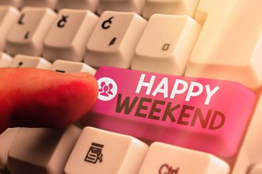 El yazısı metin Happy Weekend. Kavram anlamı güzel bir şey oldu ya da hayattan memnun hissediyorum.