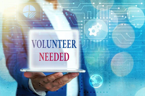 Text sign showing Volunteer Needed. Conceptual photo asking an individual to work for organization without being paid.