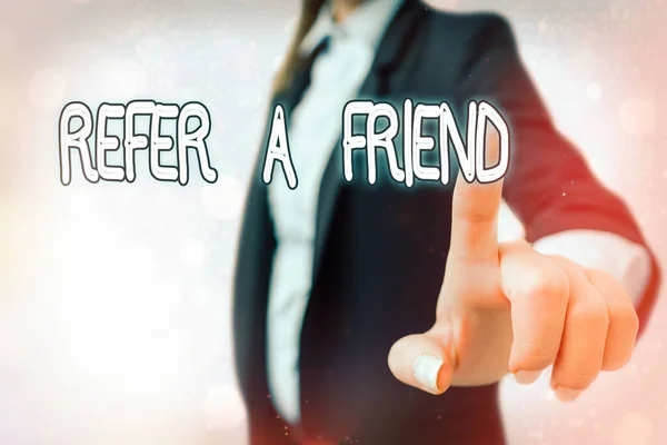 Writing note showing Refer A Friend. Business photo showcasing direct someone to another or send him something like gift. — Stock Photo, Image