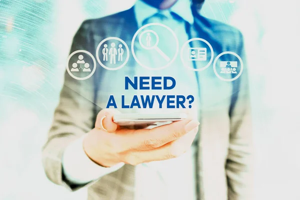 Text sign showing Need A Lawyer Question. Conceptual photo asking someone who need a legal issues and disputes. — Stock Photo, Image