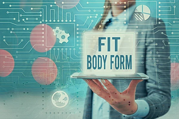 Ecriture conceptuelle montrant Fit Body Form. Photo d'affaires mettant en valeur se réfère à un corps qui s'alignent parfaitement de la forme et du contour . — Photo