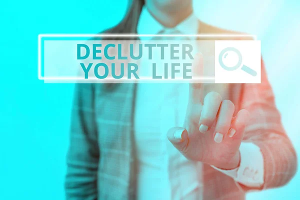 Signo de texto que muestra Declutter Your Life. Foto conceptual Para eliminar cosas extrañas o información en la vida . — Foto de Stock
