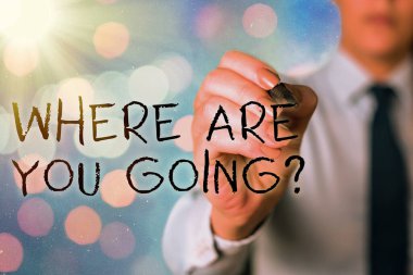 Kelime yazma metni Nereye Gidiyorsun sorusu. Birisine sormak için kullanılan iş konsepti.