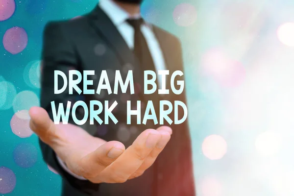 Conceptueel handschrift met Dream Big Work Hard. Zakelijke foto tekst Geloof in jezelf en volg de dromen en doelen. — Stockfoto