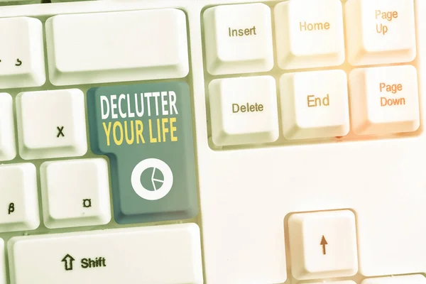 Escribir texto a mano Declutter Your Life. Concepto significado Para eliminar cosas extrañas o información en la vida . — Foto de Stock