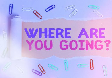 Nereye gittiğini gösteren kavramsal el yazısı. İş fotoğrafı metni birilerine gideceği yeri sormak için kullanılır.