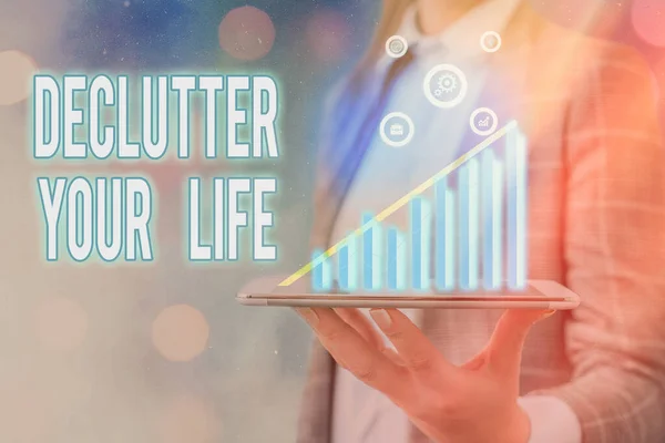 Parola che scrive testo Declutter Your Life. Business concept per eliminare cose estranee o informazioni nella vita . — Foto Stock
