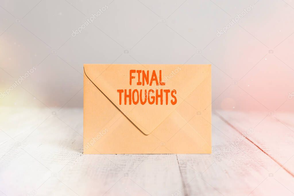 Handwriting text writing Final Thoughts. Concept meaning the conclusion or last few sentences within your conclusion Closed standing rectangular colored envelope old wooden vintage background.
