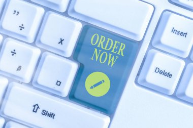 Şimdi Düzen 'i gösteren mesaj işareti. Kavramsal fotoğraf, bir şirketten mal veya hizmet istemenin etkinliği..