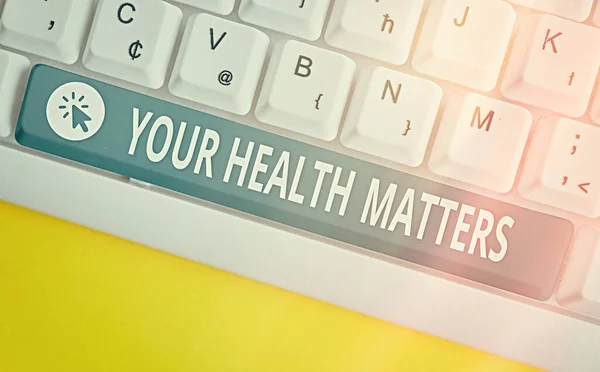 Χειρόγραφο κείμενο Η υγεία σου μετράει. Έννοια σημαίνει καλή υγεία είναι πιο σημαντικό, μεταξύ άλλων,. — Φωτογραφία Αρχείου