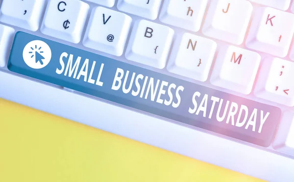 Texto de caligrafia Small Business Saturday. Conceito que significa feriado de compras americano realizada durante o sábado . — Fotografia de Stock
