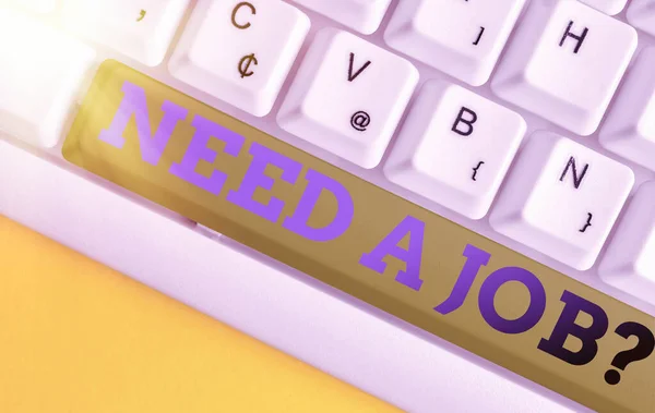 Handschriftlicher Text braucht eine Job-Frage. Konzept, das bedeutet, eine Person für eine bestimmte Aufgabe zu rekrutieren. — Stockfoto