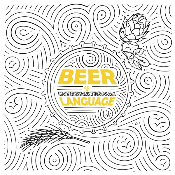 Diseño de tarjeta temática cerveza. Las letras - La cerveza es el idioma internacional. Patrón de remolino escrito a mano. Ilustración vectorial . — Vector de stock