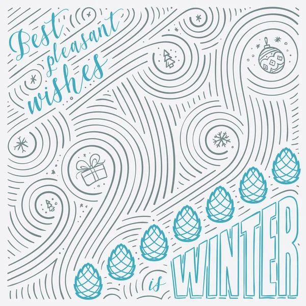 Winter card. The Lettering - Best pleasant wishes is winter. New Year / Christmas design. Handwritten swirl pattern. — Stock Vector