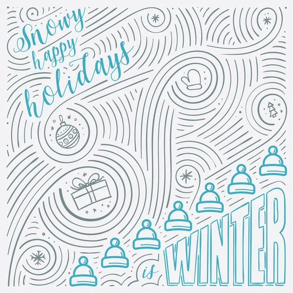 Winter card. The Lettering - Snowy happy holidays is winter. New Year / Christmas design. Handwritten swirl pattern. — Stock Vector