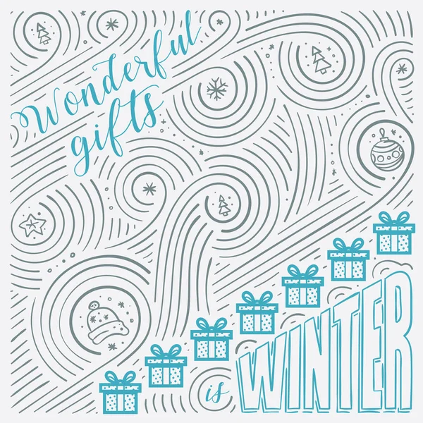 Winter card. The Lettering - Wonderful gifts is winter. New Year / Christmas design. Handwritten swirl pattern. — Stock Vector