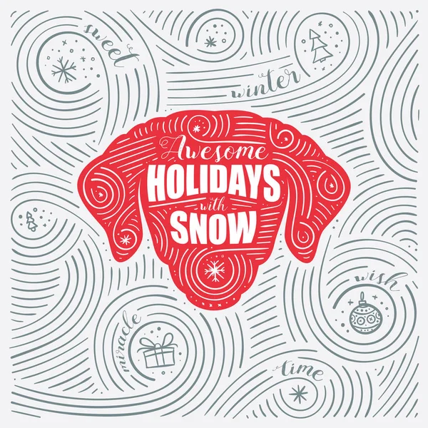 Winter Card. The Lettering - Awesome Holidays With Snow. New Year Of The Dog / Christmas Design. Handwritten Swirl Pattern. — Stock Vector