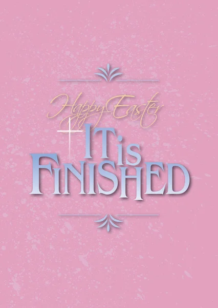 Happy Easter It is Finished type treatment — Stock Photo, Image