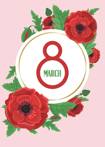 8 de marzo. Tarjeta de felicitación floral. Flores de amapola. Temperatura de diseño vectorial — Archivo Imágenes Vectoriales